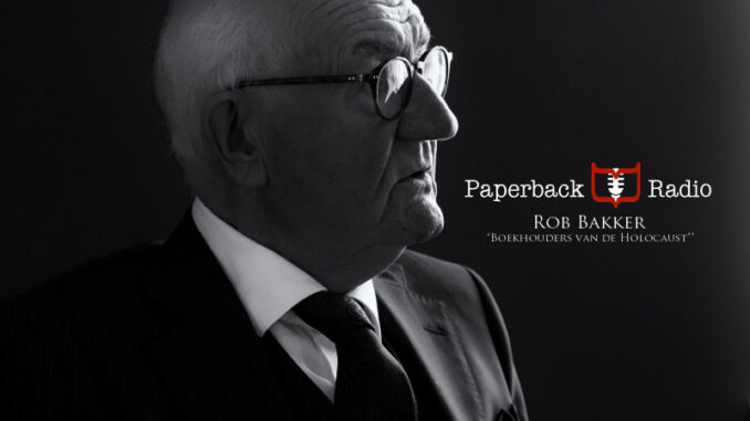 https://www.paperbackradio.nl/interviews-podcast/rob-bakker-boekhouders-van-de-holocaust/